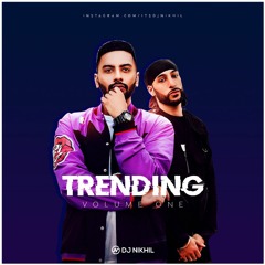 TRENDING | Mixed By @DJNikhilx