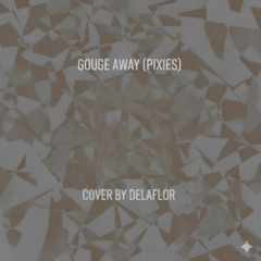 Couge Away (Pixies) COVER BY DELAFLOR