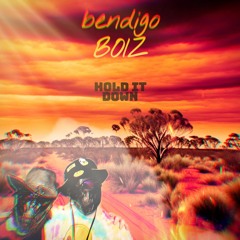 bendigo BOIZ - Hold It Down