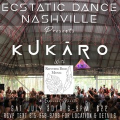 Ecstatic Dance Nashville Set - July 30th 2022