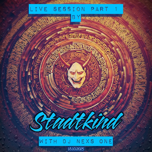 Stadtkind - Session part 1 - with DJ Nexs One 2025 10 18