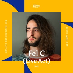 Fel C (Live Act) @ Newcomer #069 - Brazil