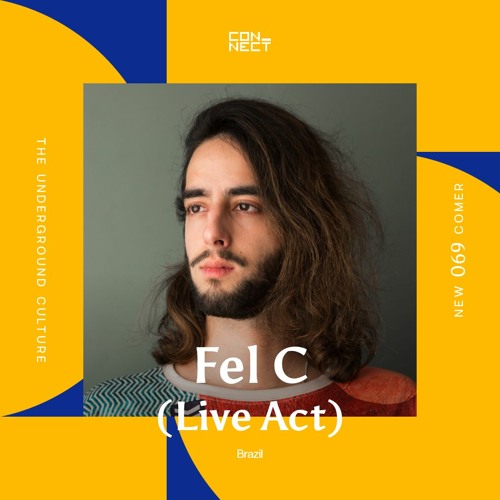 Fel C (Live Act) @ Newcomer #069 - Brazil