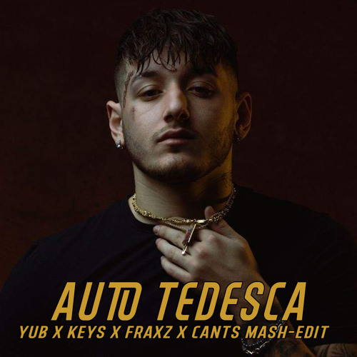 Paky - Auto Tedesca (YuB x Keys x Fraxz x Cants Mash-Edit)