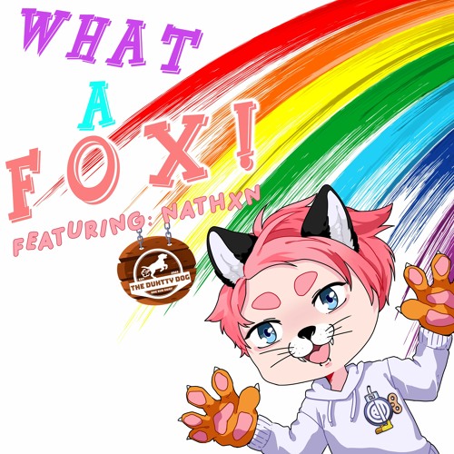 What A Fox! ( Feat. Nathxn )