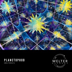 Planctophob - Well-Developed Cuticle [WELTER221]