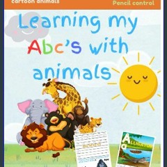 Ebook PDF  ⚡ Learning my ABCs with animals get [PDF]
