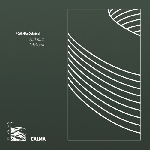 Oslated presents CALMA - 2nd. Mix by Diskoan