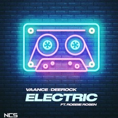 VAANCE & Deerock - Electric (feat. Robbie Rosen)
