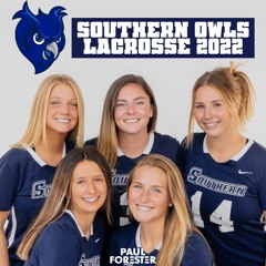 SOUTHERN OWLS LACROSSE 2022 WARMUP [FOREST Mix]