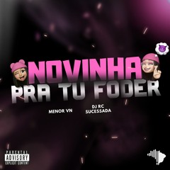 NOVINHA PRA TU FODER