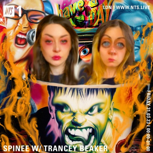 Stream SPINEE - NTS - 31-03-23 - ft TRANCEY BEAKER by Spinee | Listen  online for free on SoundCloud