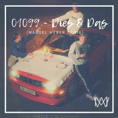 01099 - Dies & Das (Manuel Weber Remix)