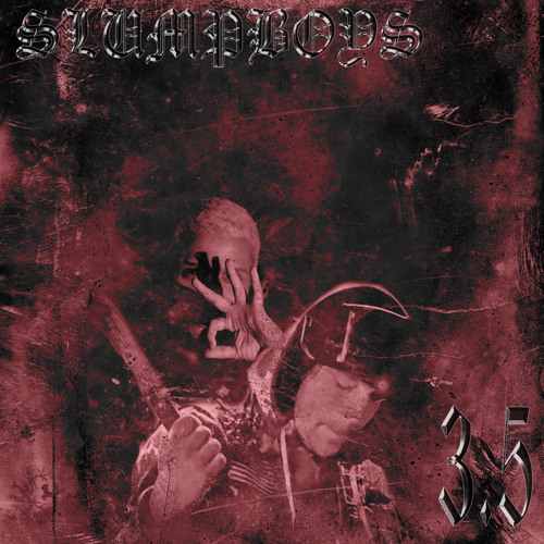 GROTE$QUE X THRA$H - SLUMPBOYS 3.5 (PROD. SERGELACONIC) **VERY RARE MUST LISTEN**