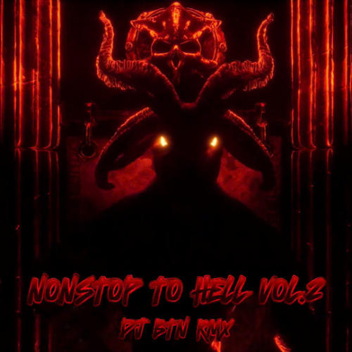 ✈️ NONSTOP TO HELL VOL.2 - FULL GÕ CỰC CĂNG - DJ BTN RMX ✈️