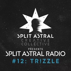 Split Astral Radio #12: Tr!zzle