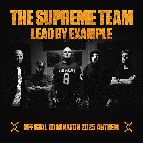 The Supreme Team - Lead by Example (Official Dominator 2025 Anthem)