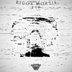 RIGOR MORTIS VIP [50 FOLLOWER RELEASE]