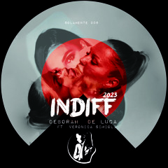 Indiff (Rework 2023) [feat. Veronica Simioli]