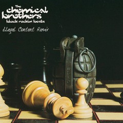 The Chemical Brothers - Block Rockin Beats (ilLegal Content Remix)