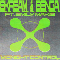 Midnight Control (Hartland Bootleg) - Skream & Benga ft. Emily Makis