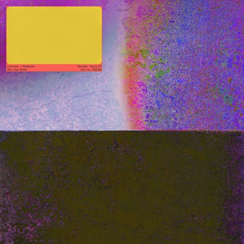 Lenzman & Redeyes - Wet Like Water