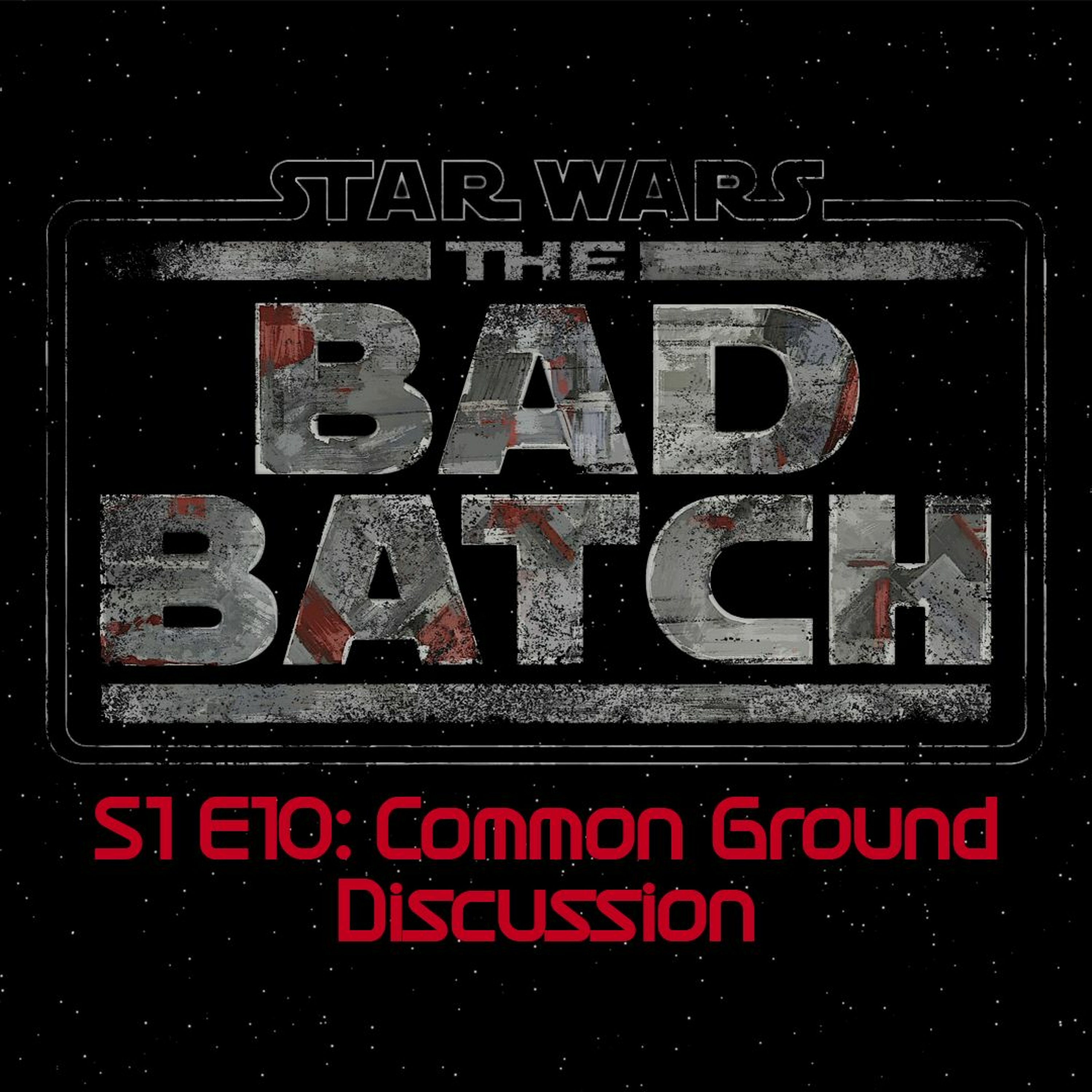 The Bad Batch S1E10: Common Ground