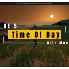Unreal Engine Time Of Day Night And Day Moon Daynamic Lighting