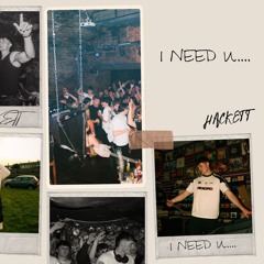 HACKETT - I Need U
