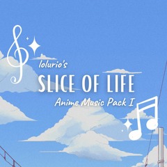 Slice of Life | 01 - Theme