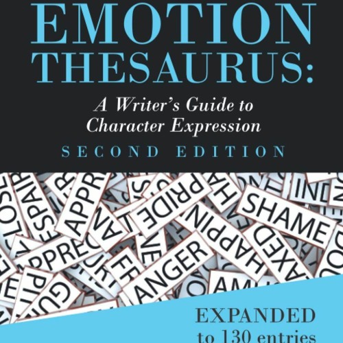 Stream READ⚡️DOWNLOAD ️ The Emotion Thesaurus A Writer's Guide to