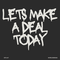 keylay - lets make a deal today