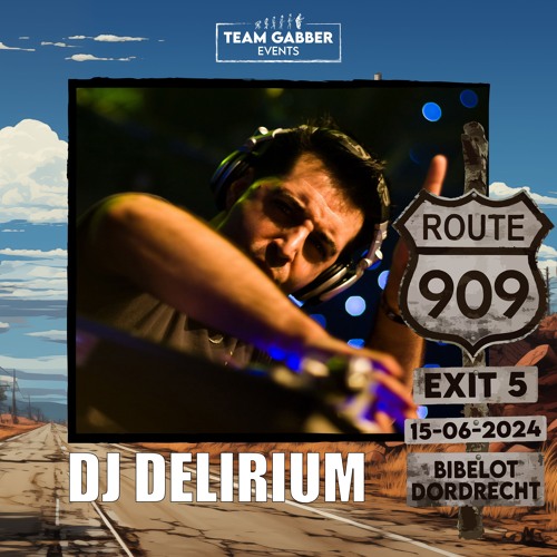 Route 909 - EXIT 5 - Delirium