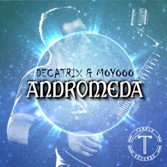 Andromeda (feat MoyOOO)