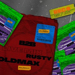 B2B/ LIVE MIX/ RUSTY/ OLDMAX