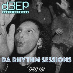 Da Rhythm Sessions 21st February 2024 (DRS431)
