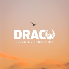 DRACO - ELEVATE / SUNSET MIX