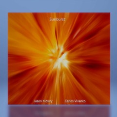 Sunburst by Jason mowry & Carlos Vivanco