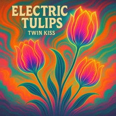 Electric Tulip