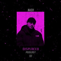 NASH - MY SET FOR DISPLACED [DSPPC001]