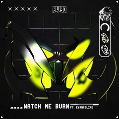 NeoQor Ft. Evangeline - Watch Me Burn [OUT NOW on BWBO]