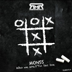 MONSS - Tic Tac Toe - OUT NOW