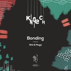 Premiere: Nhii & Maga - Bonding [Kindisch]