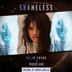 Salim Sahao & Murotani - Shameless (Original By Camila Cabello)