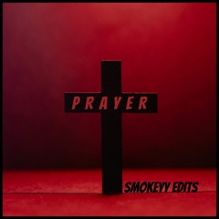 PRAYER - SMOKEYY (FREE DL)