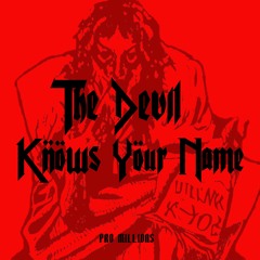Pro Millions- The Devil Know's Your Name