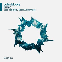 John Moore - Ennio (Original Mix) - OUT 2 SEPTEMBER 2021