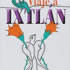 download PDF 📜 Viaje a Ixtlan/ Trip to Ixtlan (Spanish Edition) by  Carlos Castaneda