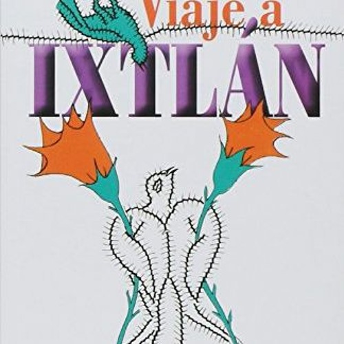 ACCESS EPUB KINDLE PDF EBOOK Viaje a Ixtlan/ Trip to Ixtlan (Spanish Edition) by  Carlos Castaneda �