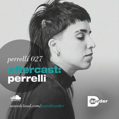 aftercast:perrelli 027